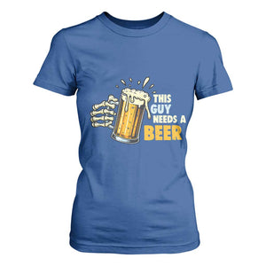 Funny This Guy Needs A Beer T Shirt For Women Beer Drinking Skeleton Hand TS11 Royal Blue Print Your Wear