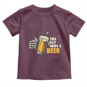 Funny This Guy Needs A Beer Toddler T Shirt Beer Drinking Skeleton Hand TS11 Maroon Print Your Wear