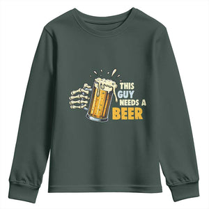 Funny This Guy Needs A Beer Youth Sweatshirt Beer Drinking Skeleton Hand TS11 Dark Forest Green Print Your Wear