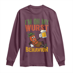 Funny I Am On My Wurst Behavior Long Sleeve Shirt German Oktoberfest Sausage TS11 Maroon Print Your Wear