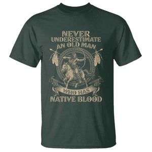 Never Underestimate An Old Man Who Has Native Blood T Shirt Native American Warrior TS11 Dark Forest Green Print Your Wear