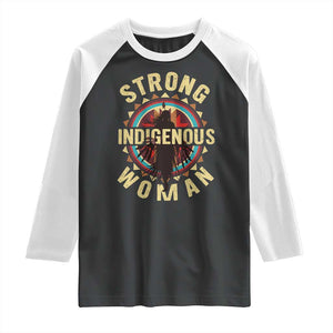 Strong Indigenous Woman Empowerment Raglan Shirt Native American TS11 Black White Print Your Wear