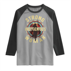 Strong Indigenous Woman Empowerment Raglan Shirt Native American TS11 Sport Gray Black Print Your Wear