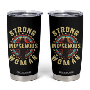 Strong Indigenous Woman Empowerment Tumbler Cup Native American TS11 Black Print Your Wear