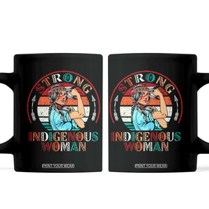 Strong Indigenous Woman MMIW Awareness Coffee Mug Native American TS11 Black Print Your Wear