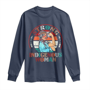 Strong Indigenous Woman MMIW Awareness Long Sleeve Shirt Native American TS11 Navy Print Your Wear