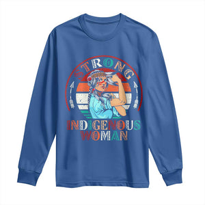 Strong Indigenous Woman MMIW Awareness Long Sleeve Shirt Native American TS11 Royal Blue Print Your Wear