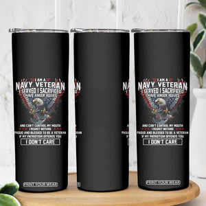 I Am Navy Veteran Skinny Tumbler I Served I Sacrificed I have Anger Issues Bald Eagle USA Flag TS11 Print Your Wear