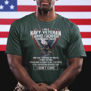 I Am Navy Veteran T Shirt I Served I Sacrificed I have Anger Issues Bald Eagle USA Flag TS11 Dark Forest Green Print Your Wear