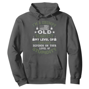 I Am A Grumpy Old Veteran My Level Of Sarcasm Depends On Your Level Of Stupidity Hoodie TS11 Dark Heather Print Your Wear