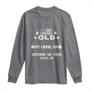 I Am A Grumpy Old Veteran My Level Of Sarcasm Depends On Your Level Of Stupidity Long Sleeve Shirt TS11 Charcoal Print Your Wear
