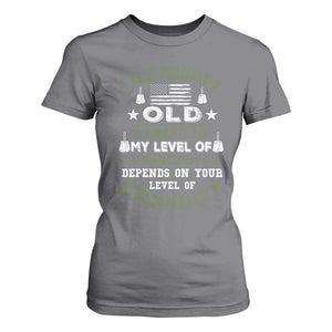 I Am A Grumpy Old Veteran My Level Of Sarcasm Depends On Your Level Of Stupidity T Shirt For Women TS11 Charcoal Print Your Wear