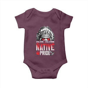Still Here Still Strong Native Pride Baby Onesie Native American Feather TS11 Maroon Print Your Wear