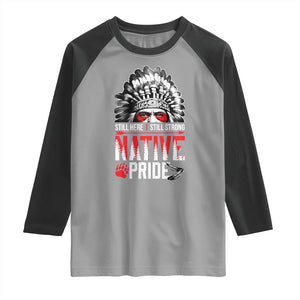 Still Here Still Strong Native Pride Raglan Shirt Native American Feather TS11 Sport Gray Black Print Your Wear