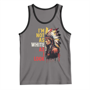 I Am Not As White As I Look Tank Top Native American Indian Day Pride TS11 Deep Heather Black Print Your Wear
