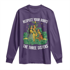 Three Sisters Respect Your Roots Long Sleeve Shirt Native American Heritage History Month TS11 Purple Print Your Wear