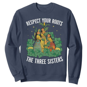 Three Sisters Respect Your Roots Sweatshirt Native American Heritage History Month TS11 Navy Print Your Wear