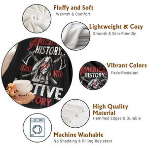 American History Begins With Native History Throw Blanket Native American Indigenous Indian Warrior TS11 Print Your Wear