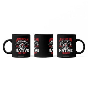 American History Begins With Native History Coffee Mug Native American Indigenous Indian Warrior TS11 Print Your Wear