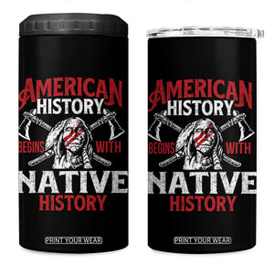 American History Begins With Native History 4 in 1 Can Cooler Tumbler Native American Indigenous Indian Warrior TS11 One Size: 16 oz Black Print Your Wear