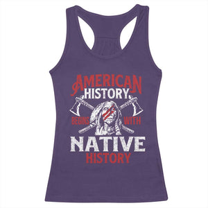 American History Begins With Native History Racerback Tank Top Native American Indigenous Indian Warrior TS11 Purple Print Your Wear