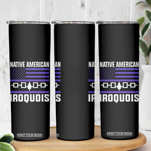 Native American Iroquois Skinny Tumbler Haudenosaunee Nation Vintage USA Flag TS11 Print Your Wear