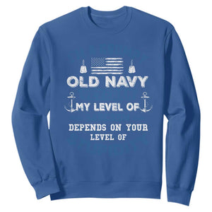 I Am A Grumpy Old Navy Veteran My Level Of Sarcasm Depends On Your Level Of Stupidity Sweatshirt TS11 Royal Blue Print Your Wear