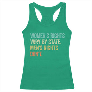 Women's Rights Vary By State Men Rights Don't Feminist Retro Racerback Tank Top