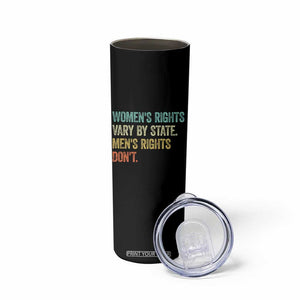 Women's Rights Vary By State Men Rights Don't Feminist Retro Skinny Tumbler