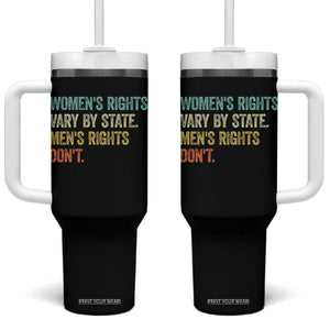 Women's Rights Vary By State Men Rights Don't Feminist Retro Tumbler With Handle