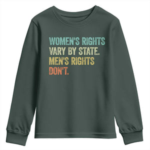 Womens Rights Vary By State Men Rights Dont Feminist Retro Youth Sweatshirt