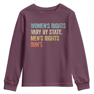 Womens Rights Vary By State Men Rights Dont Feminist Retro Youth Sweatshirt