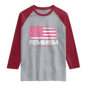 Feminism Feminist Pink American Flag Raglan Shirt Patriotic Womens Rights