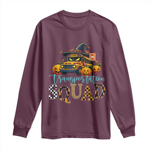 Halloween School Bus Driver Long Sleeve Shirt Transportation Squad Pumpkin Witch TS11 Maroon Print Your Wear