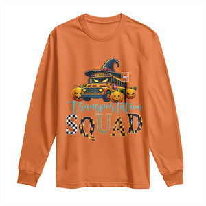 Halloween School Bus Driver Long Sleeve Shirt Transportation Squad Pumpkin Witch TS11 Orange Print Your Wear