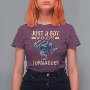 Tornado Chaser T Shirt For Women Just A Boy Who Loves Tornadoes Storm Thunder TS11 Maroon Print Your Wear