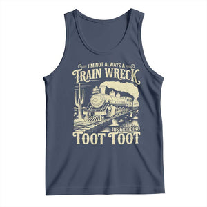 Funny I Am Not Always A Train Wreck Just Kidding Toot Toot Tank Top TS11 Navy Print Your Wear