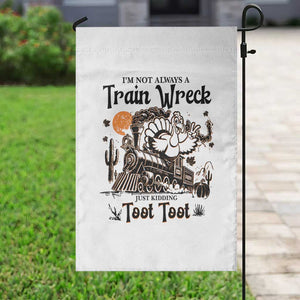 I Am Not Always A Train Wreck Just Kidding Toot Toot Garden Flag Funny Thanksgiving Turkey TS11 Print Your Wear