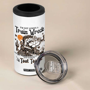 I Am Not Always A Train Wreck Just Kidding Toot Toot 4 in 1 Can Cooler Tumbler Funny Thanksgiving Turkey TS11 Print Your Wear