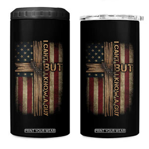I Cant But I Know A Guy 4 in 1 Can Cooler Tumbler Funny Christian Jesus Cross TS11 One Size: 16 oz Black Print Your Wear
