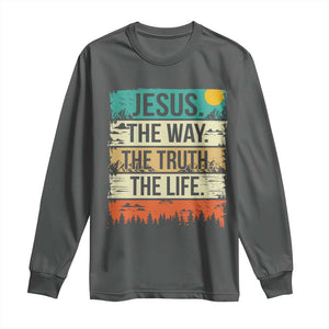 Jesus The Way The Truth The Life Long Sleeve Shirt Blessed Christians TS11 Dark Heather Print Your Wear
