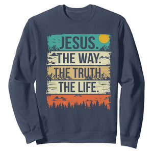 Jesus The Way The Truth The Life Sweatshirt Blessed Christians TS11 Navy Print Your Wear