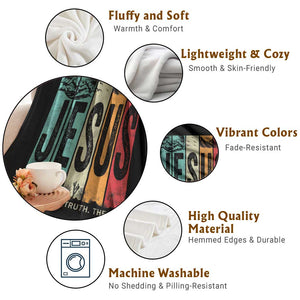 Jesus The Way The Truth The Life Throw Blanket Christian Worship TS11 Print Your Wear