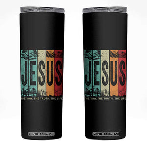 Jesus The Way The Truth The Life Skinny Tumbler Christian Worship TS11 Black Print Your Wear