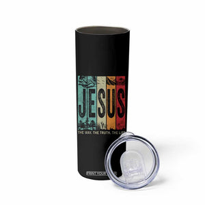 Jesus The Way The Truth The Life Skinny Tumbler Christian Worship TS11 Print Your Wear