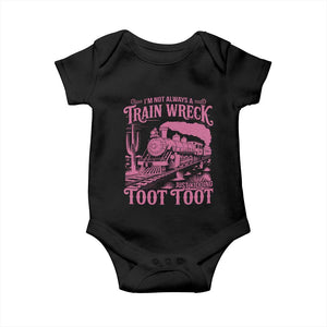 Funny I Am Not Always A Train Wreck Just Kidding Toot Toot Baby Onesie Pink Train TS11 Black Print Your Wear