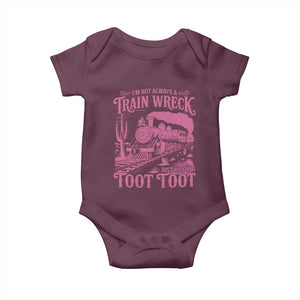 Funny I Am Not Always A Train Wreck Just Kidding Toot Toot Baby Onesie Pink Train TS11 Maroon Print Your Wear