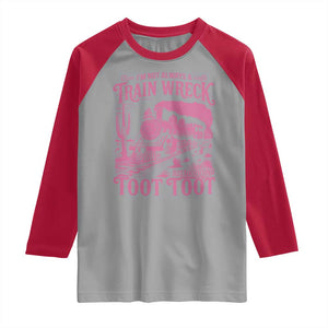 Funny I Am Not Always A Train Wreck Just Kidding Toot Toot Raglan Shirt Pink Train TS11 Sport Gray Red Print Your Wear