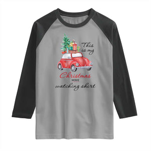 Funny This Is My Christmas Movie Watching Shirt Raglan Shirt Red Car Xmas Tree TS11 Sport Gray Black Print Your Wear