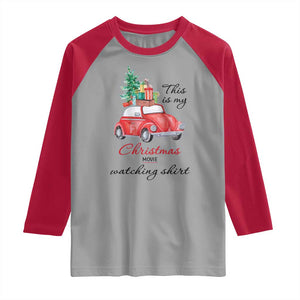 Funny This Is My Christmas Movie Watching Shirt Raglan Shirt Red Car Xmas Tree TS11 Sport Gray Red Print Your Wear